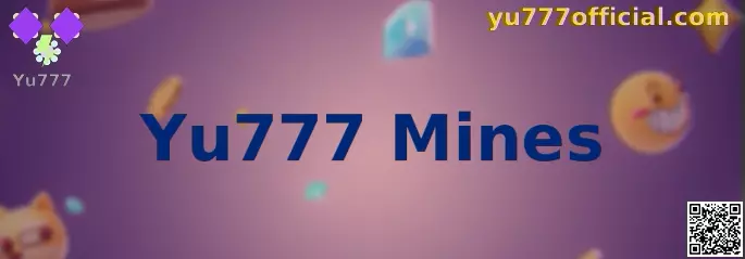 Yu777 Mines