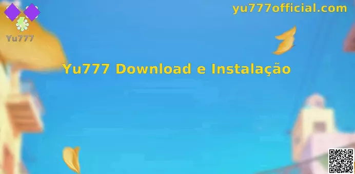 Yu777 Download e Instalação Oficial